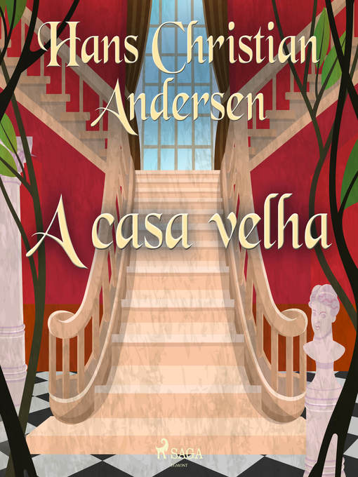 Title details for A casa velha by Hans Christian Andersen - Available